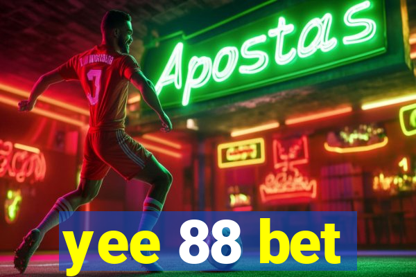 yee 88 bet